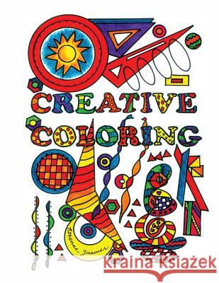 Creative Coloring Roxanne Zusmer Roxanne Zusmer 9781537454580 Createspace Independent Publishing Platform