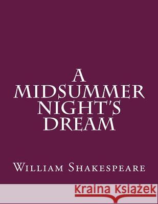 A Midsummer night's Dream Shakespeare, William 9781537460130 Createspace Independent Publishing Platform