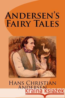 Andersen's Fairy Tales Hans Christian Andersen 9781537461700