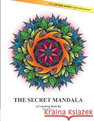 The Secret Mandala Stuart Royce Stuart Royce Austin Magruder 9781537462639 Createspace Independent Publishing Platform