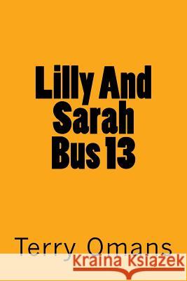 Lilly And Sarah Bus 13 Terry Omans 9781537463896