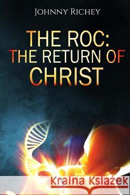 The ROC: The Return of Christ Media &. Publishing, It's All about Him 9781537465128 Createspace Independent Publishing Platform