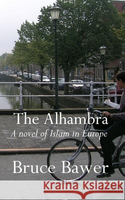The Alhambra Bruce Bawer 9781537471112