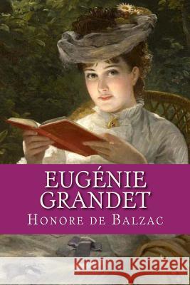 Eugenie Grandet Honore D Ravell 9781537471686 Createspace Independent Publishing Platform