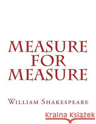 Measure For Measure Shakespeare, William 9781537475554 Createspace Independent Publishing Platform