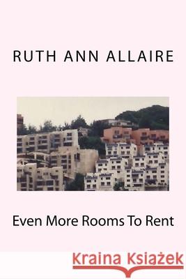 Even More Rooms To Rent Allaire, Ruth Ann 9781537476551