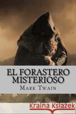 El Forastero Misterioso Twain Mark                               Damilys Yanez 9781537477572 Createspace Independent Publishing Platform