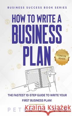 How To Write A Business Plan Reads, Concise 9781537479897 Createspace Independent Publishing Platform