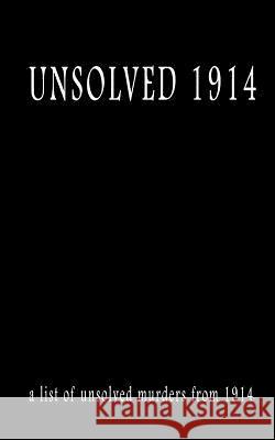 Unsolved 1914 MR Pat Finn 9781537481982 Createspace Independent Publishing Platform