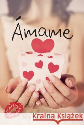Ámame Blake, Nicolle 9781537487236
