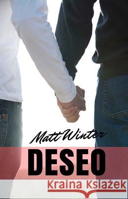 Deseo Matt Winter 9781537488745 Createspace Independent Publishing Platform