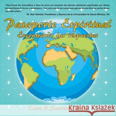 Pasaporte Espiritual: Encontrando las Respuestas Naum, Sebastian 9781537493008 Createspace Independent Publishing Platform