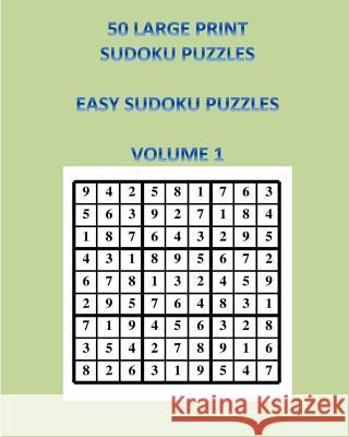 50 Large Print Sudoku Puzzles Volume 1: Easy Sudoku Puzzles Valerie d 9781537494005