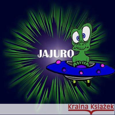 Jajuro Jodine Hubbard 9781537498713 Createspace Independent Publishing Platform