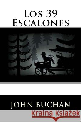 Los 39 Escalones John Buchan 9781537503486 Createspace Independent Publishing Platform