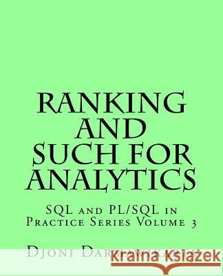 Ranking and Such for Analytics Djoni Darmawikarta 9781537508443 Createspace Independent Publishing Platform