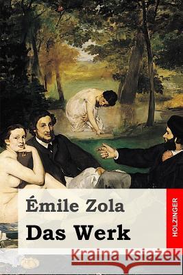 Das Werk Emile Zola Johannes Schlaf 9781537509631 Createspace Independent Publishing Platform