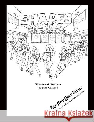 Shapes: Book One: School Daze John Galapon 9781537512532 Createspace Independent Publishing Platform