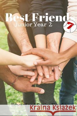 Best Friends 7: Junior Year 2 Edward Vought 9781537517742 Createspace Independent Publishing Platform