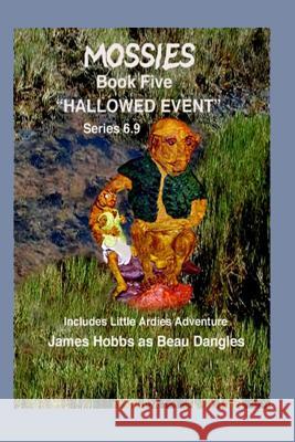 Hallowed Event Series 6.9 James E. Hobbs 9781537532226