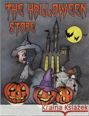 The Halloween Store Patti Petrone-Miller Gabriella Fiorillo 9781537534190