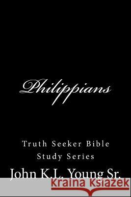 Philippians Rev John K. L. Youn 9781537535166 Createspace Independent Publishing Platform