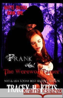 Frank and The Werewolf Tamer Tracey H Kitts 9781537537733 Createspace Independent Publishing Platform