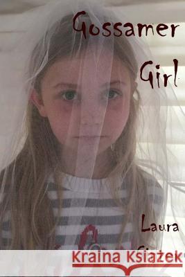 Gossamer Girl Laura Ginter 9781537539959