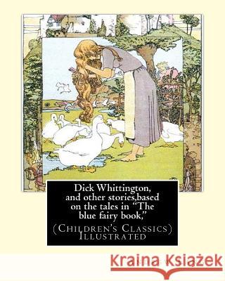 Dick Whittington, and other stories, based on the tales in 