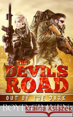 The Devil's Road: A Post Apocalyptic Thriller Boyd Crave 9781537552156 Createspace Independent Publishing Platform