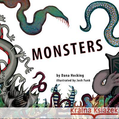 Monsters Dana Hocking 9781537555201 Createspace Independent Publishing Platform