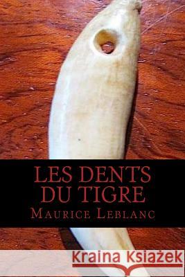 Les Dents du tigre Ravell 9781537556376 Createspace Independent Publishing Platform