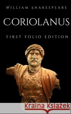 Coriolanus William Shakespeare 9781537559070 Createspace Independent Publishing Platform