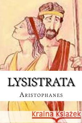 Lysistrata Aristophanes 9781537560731 Createspace Independent Publishing Platform