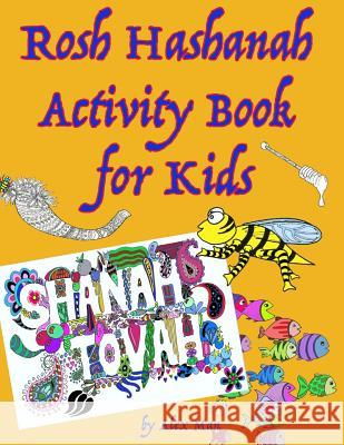 Rosh Hashanah Activity Book for Kids Alex Man Alex Man 9781537562544 Createspace Independent Publishing Platform