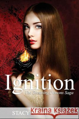 Ignition Stacy McWilliams 9781537565668