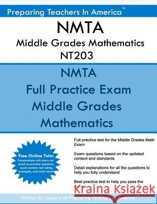 NMTA Middle Grades Mathematics NT203: NMTA 203 Math Exam America, Preparing Teachers in 9781537568478 Createspace Independent Publishing Platform