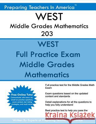 WEST Middle Grades Mathematics 203: WEST 203 Middle Grades Math Exam America, Preparing Teachers in 9781537568867 Createspace Independent Publishing Platform