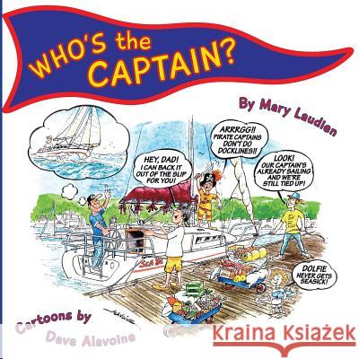 WHO'S the CAPTAIN? Laudien, Mary 9781537572338