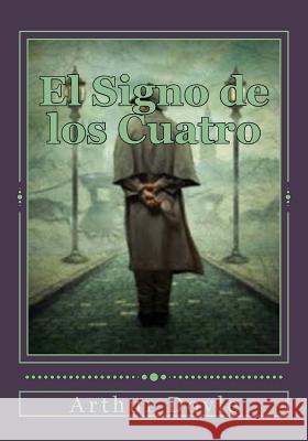 El Signo de los Cuatro Duran, Jhon 9781537576060 Createspace Independent Publishing Platform