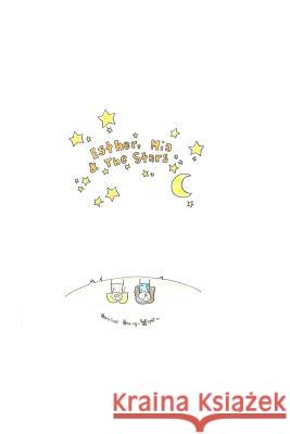 Mia, Esther and The Stars Wipff, Josephine 9781537581071 Createspace Independent Publishing Platform