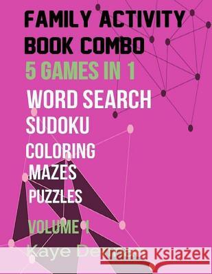 Family Activity Book Combo: Word Search Maze Puzzle Sudoku And Coloring Dennan, Kaye 9781537583983 Createspace Independent Publishing Platform