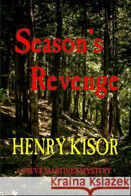 Season's Revenge: Standard Print Henry Kisor 9781537585499 Createspace Independent Publishing Platform