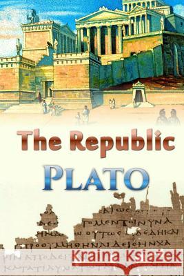 The Republic Plato                                    Benjamin Jowett 9781537586953 Createspace Independent Publishing Platform