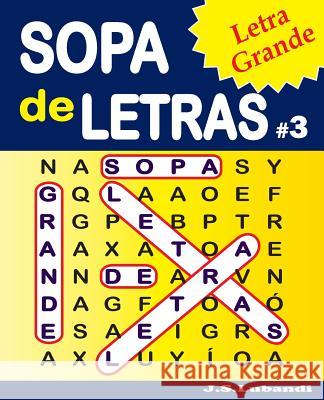 SOPA de LETRAS #3 (Letra Grande) Jaja Media 9781537590707 Createspace Independent Publishing Platform