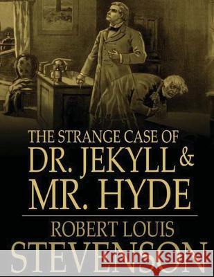 Strange Case Of Dr.Jekyll And Mr Hyde Stevenson, Robert Louis 9781537592145 Createspace Independent Publishing Platform
