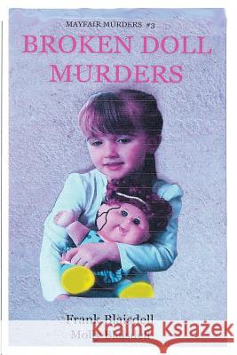 Broken Doll Murders Frank W. Blaisdell 9781537593050 Createspace Independent Publishing Platform