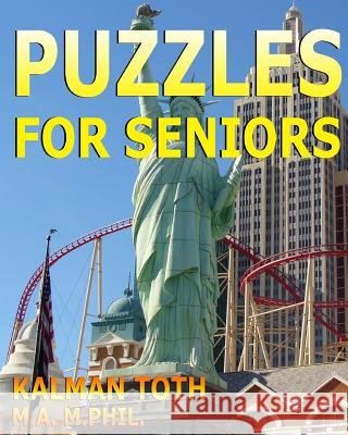 Puzzles for Seniors Kalman Tot 9781537604176 Createspace Independent Publishing Platform