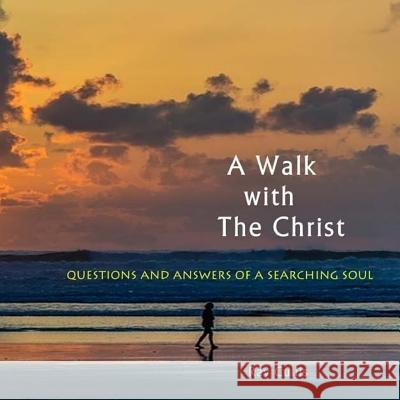 A Walk with The Christ Cullis, Ray 9781537605364