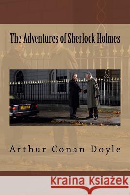 The Adventures of Sherlock Holmes Arthur Cona 9781537607795 Createspace Independent Publishing Platform